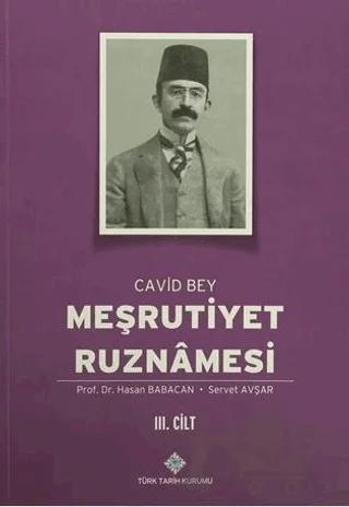 Meşrutiyet Ruznamesi - Cavid Bey 3. Cilt