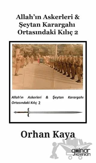 Allah’ın Askerleri Şeytan Karargahı Ortasındaki Kılıç 2