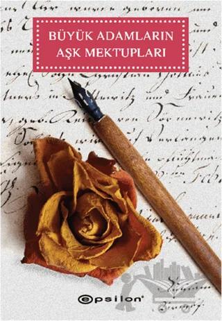 Büyük Adamların Aşk Mektupları