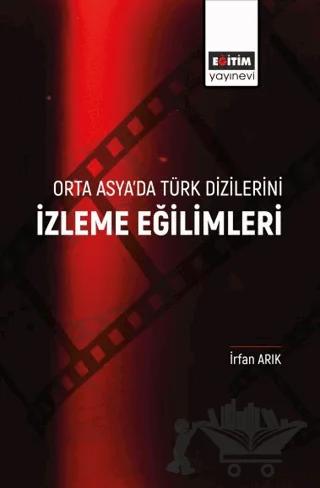 Orta Asya’da Türk Dizilerini İzleme Eğilimleri