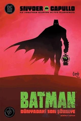 Batman: Dünyadaki Son Şovalye