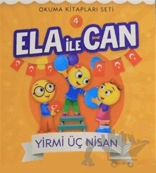 Ela İle Can 4 - Yirmi Üç Nisan