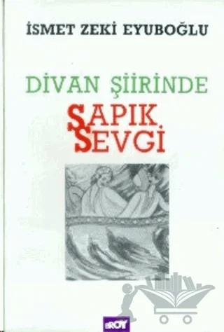 Divan Şiirinde Sapık Sevgi