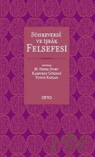 Sühreverdi ve İşrak Felsefesi – Kolektif – Otto Yayınları kitap kapağı
