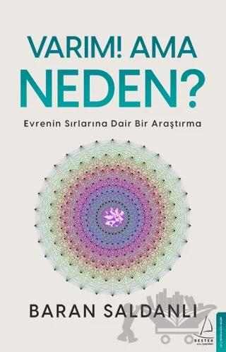 Varım! Ama Neden?