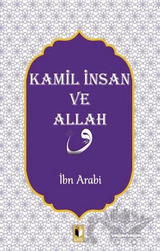 Kamil İnsan ve Allah