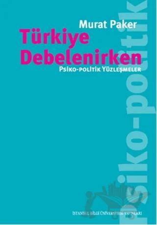 Türkiye Debelenirken