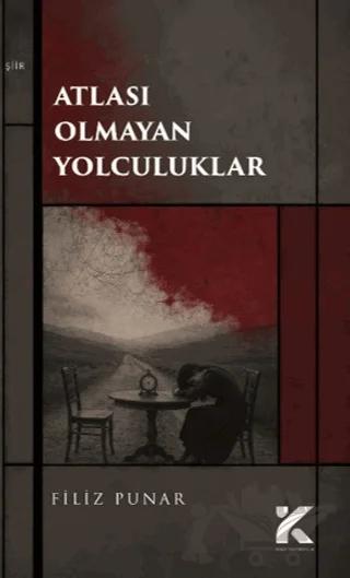 Atlası Olmayan Yolculuklar