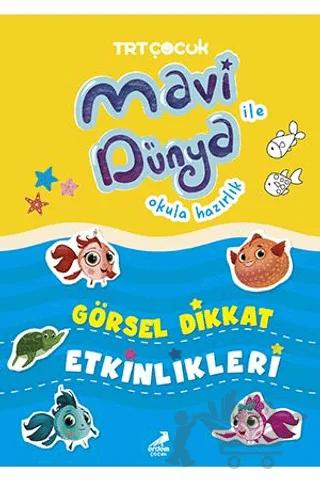 Mavi Dünya ile Okula Hazırlık - Görsel Dikkat Etkinlikleri