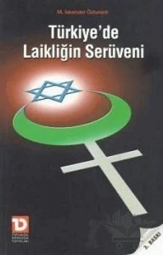 Türkiye’de Laikliğin Serüveni