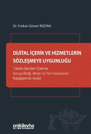 Dijital İçerik ve Hizmetlerin Sözleşmeye Uygunluğu