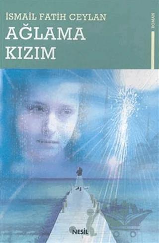 Ağlama Kızım