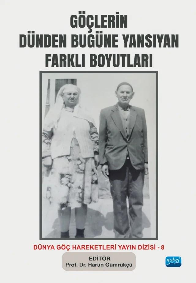 GÖÇLERİN DÜNDEN BUGÜNE YANSIYAN FARKLI BOYUTLARI - Dünya Göç Hareketleri Dizisi – 8