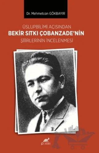 Üslupbilimi Açısından Bekir Sıtkı Çobanzade’nin Şiirlerinin İncelenmesi