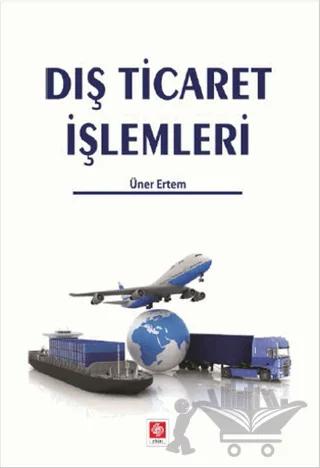 Dış Ticaret İşlemleri