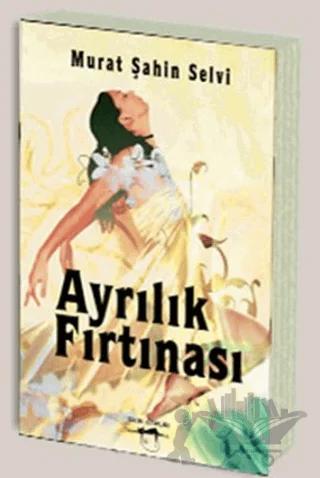 Ayrılık Fırtınası