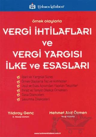 Örnek Olaylarla Vergi İhtilafları ve Vergi Yargısı İlke ve Esasları