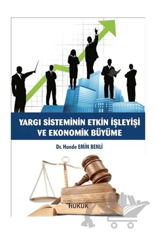Yargı Sisteminin Etkin İşleyişi ve Ekonomik Büyüme