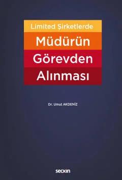 Limited Şirketlerde Müdürün Görevden Alınması
