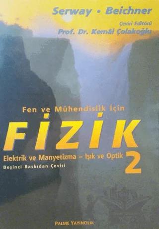 Fizik Serway - Fen ve Mühendislik İçin Elektrik ve Manyetizma-Işık Optik 2. Cilt
