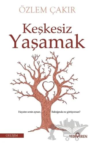 Keşkesiz Yaşamak