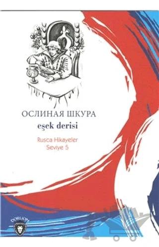 Eşek Derisi Rusça Hikayeler Seviye 5