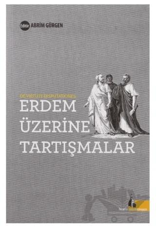 Erdem Üzerine Tartışmalar