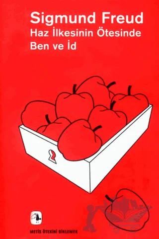 Haz İlkesinin Ötesinde Ben ve İd