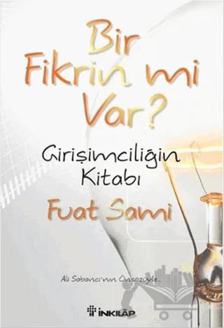 Bir Fikrin mi Var?