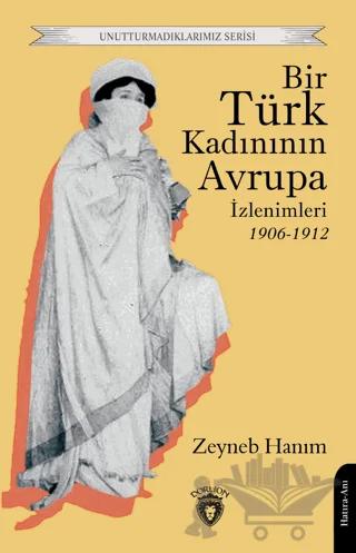 Bir Türk Kadınının Avrupa İzlenimleri 1906-1912