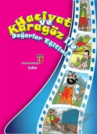 Sabır - Hacivat ve Karagöz ile Değerler Eğitimi