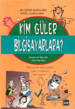 Kim Güler Bilgisayarlara?