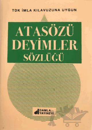 Atasözleri Deyimler Sözlüğü