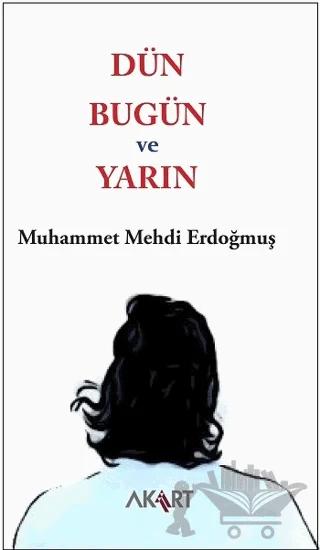 Dün, Bugün ve Yarın