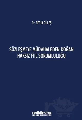 Sözleşmeye Müdahaleden Doğan Haksız Fiil Sorumluluğu