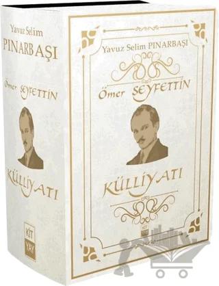 Ömer Seyfettin Külliyatı (Tüm Eserleri)