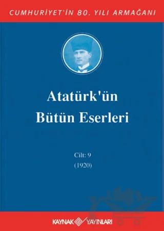 Atatürk'ün Bütün Eserleri Cilt: 9 (1920)