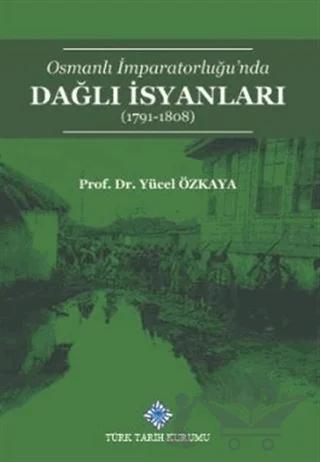 Osmanlı İmparatorluğu'nda Dağlı İsyanları (1791-1808)