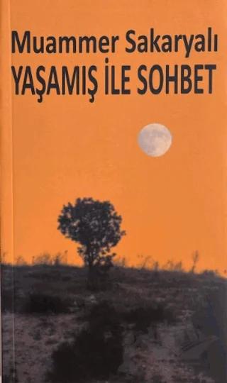Yaşamış ile Sohbet