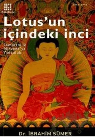 Lotus’un İçindeki İnci Lamaizm’le Nirvana’ya Yolculuk