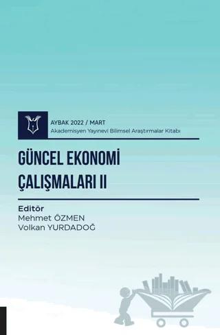 Güncel Ekonomi Çalışmaları II