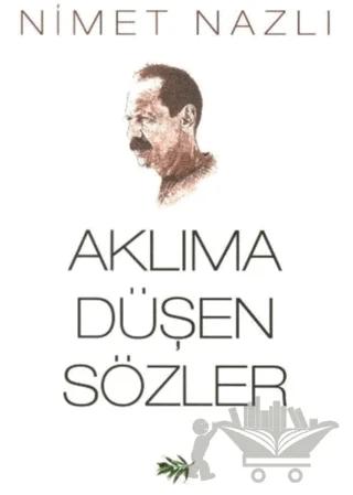 Aklıma Düşen Sözler