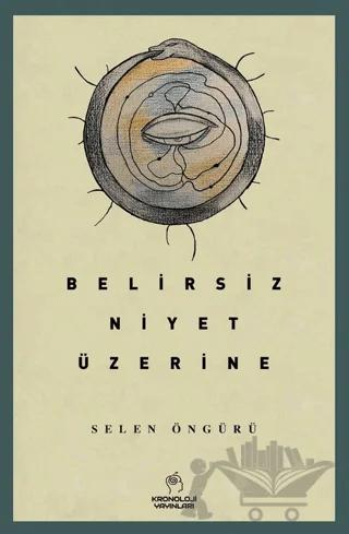 Belirsiz Niyet Üzerine