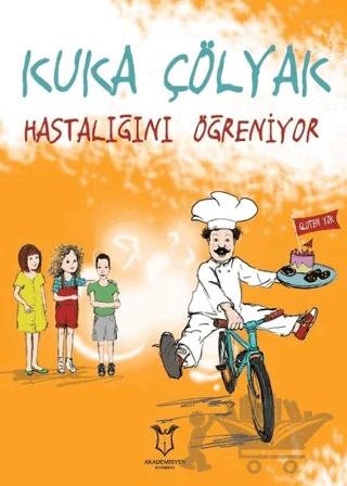 Kuka Çolyak Hastalığını Öğreniyor