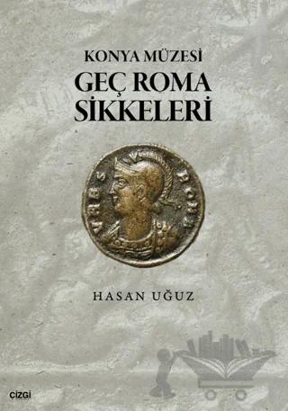 Konya Müzesi Geç Roma Sikkeleri