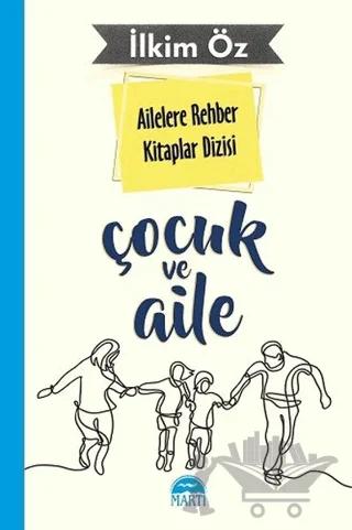 Ailelere Rehber Kitaplar Dizisi: Çocuk ve Aile