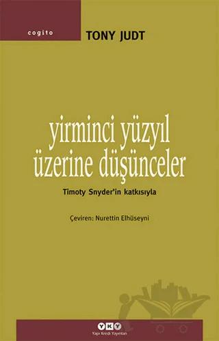 Yirminci Yüzyıl Üzerine Düşünceler