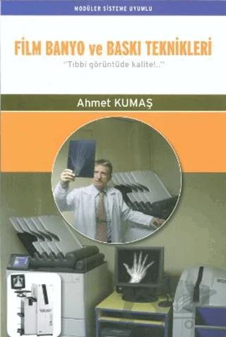 Film Banyo ve Baskı Teknikleri