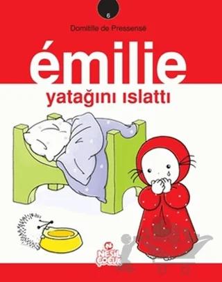 Emilie Yatağını Islattı