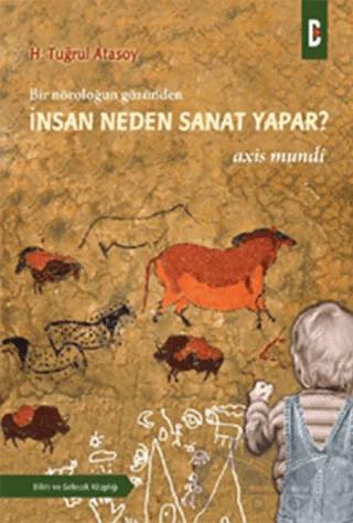 Bir Nöroloğun Gözünden - İnsan Neden Sanat Yapar?